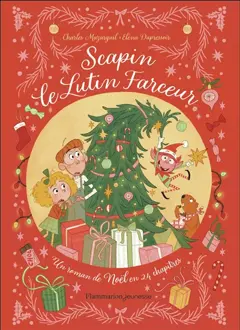 Scapin, le lutin farceur : un roman de Noël en 24 chapitres, couverture