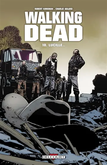 Walking dead. Vol. 18. Lucille...