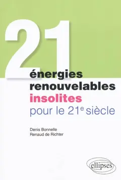 21 énergies renouvelables insolites pour le 21e siècle
