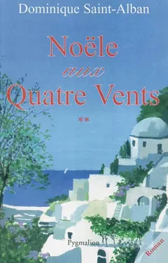 Noële aux Quatre-vents, tome 2