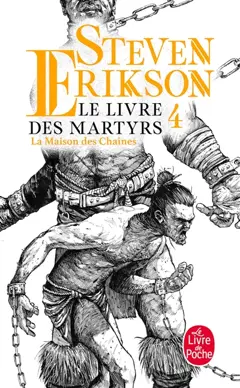 Le livre des martyrs, tome 4 : La maison des chaînes
