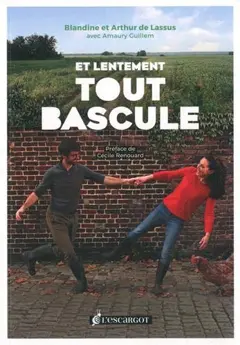 Et lentement tout bascule !