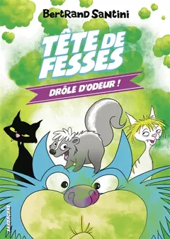 Tête de fesses, tome 7 : Drôle d'odeur !, couverture