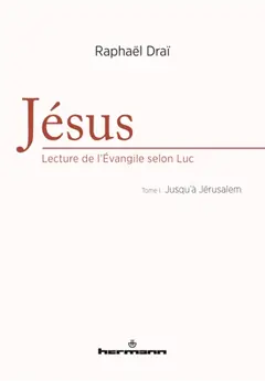 Jésus : lecture de l'Evangile selon Luc, tome 1 : Jusqu'à Jérusalem