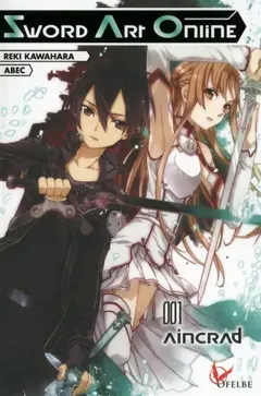 Sword art online, tome 1 : Aincrad