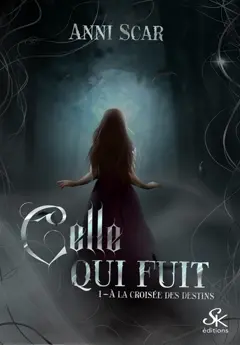 A la croisée des destins, tome 1 : Celle qui fuit, couverture