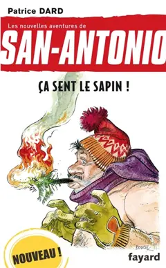 Les nouvelles aventures de San-Antonio, tome 20 : Ça sent le sapin !