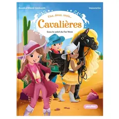 Une, deux, trois… Cavalières, tome 2 : Sous le soleil du Far West
