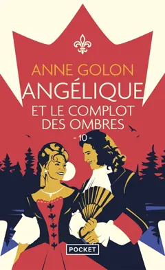 Angélique, tome 10 : Angélique et le complot des ombres