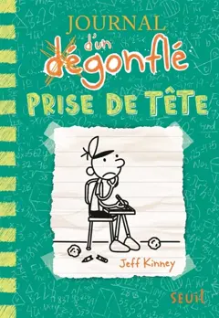 Journal d'un dégonflé, tome 18 : Prise de tête