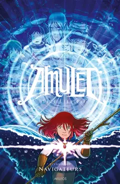Amulet, tome 9 : Navigateurs