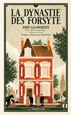 La dynastie des Forsyte, tome 1 : Le propriétaire