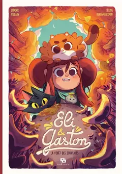 Eli & Gaston, tome 2 : La forêt des souvenirs