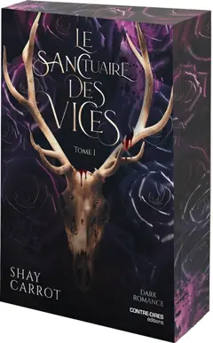 Le sanctuaire des vices : dark romance, tome 1