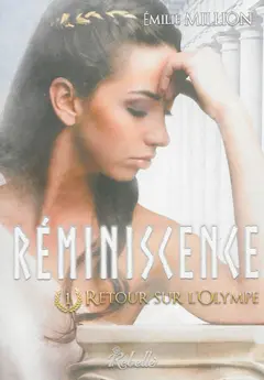 Réminiscence, tome 1 : Retour sur l'Olympe