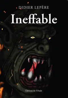 Ineffable, tome 1 : La vie éphémère ou l'âme immortelle ?, couverture
