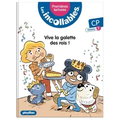 Les incollables : premières lectures, tome 20 : Vive la galette des Rois ! : CP, niveau 2