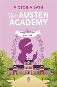 The Austen Academy, tome 2 : Emma, couverture