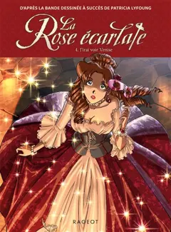 La rose écarlate, tome 4 : J'irai voir Venise, couverture