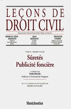 Leçons de droit civil, tome 3 : -1. Sûretés, publicité foncière