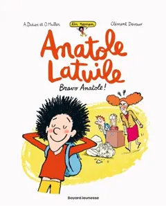 Un roman Anatole Latuile, tome 1 : Bravo, Anatole !
