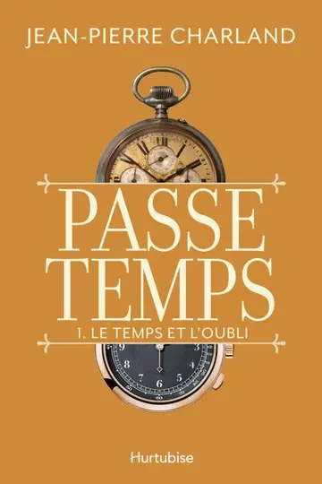 Le temps et l'oubli 1