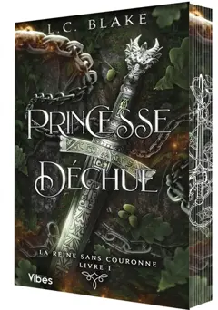 La reine sans couronne, tome 1 : Princesse déchue