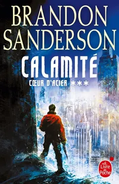 Cœur d'acier, tome 3 : Calamité
