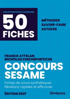 Concours Sésame, 50 fiches : fiches de cours synthétiques, révisions rapides et efficaces, méthodes, savoir-faire, astuces : 2027