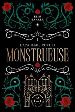 L'Académie Covett, tome 1 : Monstrueuse, couverture