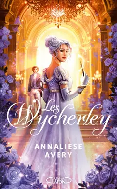 Les Wycherley : l'amour est la plus dangereuse des magies, couverture