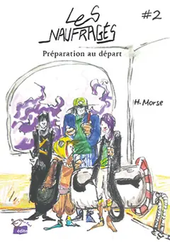 Les naufragés, tome 2 : Préparation au départ, couverture