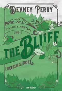 Calamity Montana, tome 2 : The bluff : l'amour sans attache