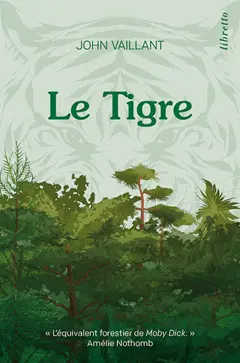 Le tigre : une histoire de survie dans la taïga