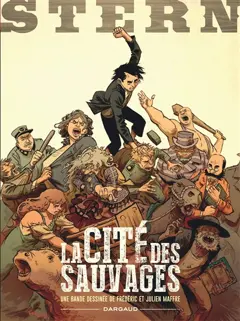 Stern, tome 2 : La cité des sauvages