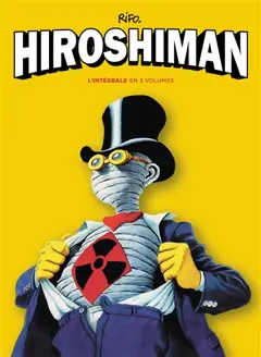 Hiroshiman : l'intégrale en 3 volumes, couverture