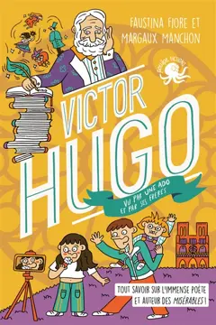 100 % vrai. Victor Hugo vu par une ado et par ses frères : tout savoir sur l'immense poète et auteur des Misérables, couverture