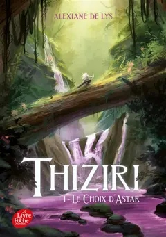 Thiziri, tome 1 : Le choix d'Astar, couverture