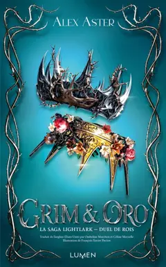 La saga Lightlark. Grim & Oro : duel de rois