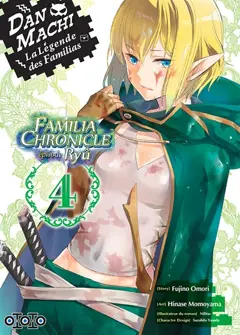 Danmachi Familia chronicle : épisode Ryû, tome 4