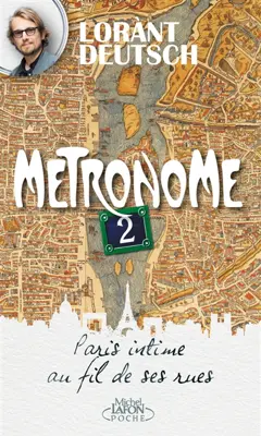 Métronome, tome 2 : Paris intime au fil de ses rues