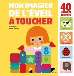 Mon imagier de l'éveil à toucher : 40 matières, 120 mots