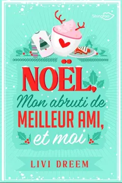 Noël, mon abruti de meilleur ami et moi
