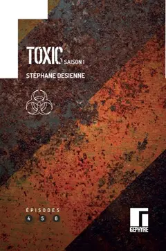 Toxic : saison 1, tome 2
