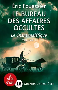 Le bureau des affaires occultes, tome 4 : Le chant maléfique