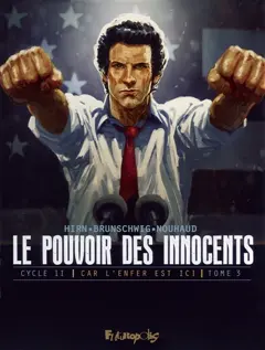 Le pouvoir des innocents, cycle II. Car l'enfer est ici, tome 3 : 4 millions de voix