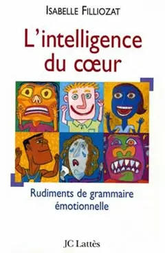 L'intelligence du cœur : la dictature du QI et la révolution du QE