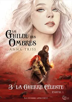 La guilde des ombres, tome 3 : La guerre céleste. Vol. 1, couverture