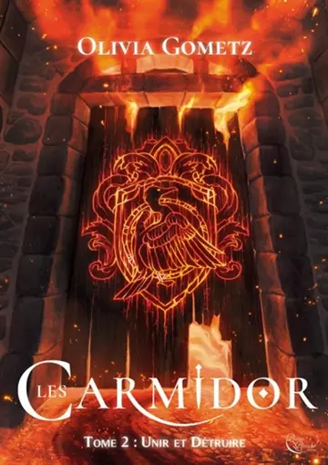 Les Carmidor. Vol. 2. Unir et détruire