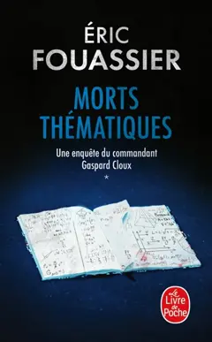 Une enquête du commandant Gaspard Cloux, tome 1 : Morts thématiques, couverture
